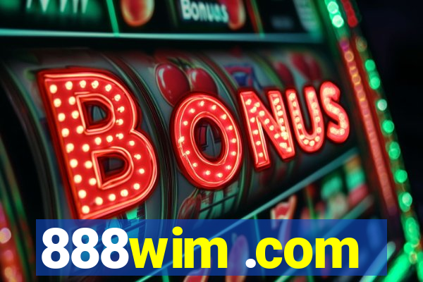 888wim .com